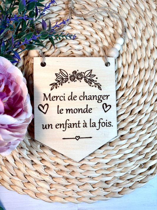 GRAND fanion en bois personnalisé cadeau pour éducatrices ou enseignantes